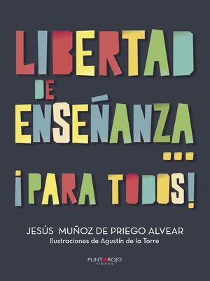 cover image of Libertad de enseñanza... ¡Para todos!